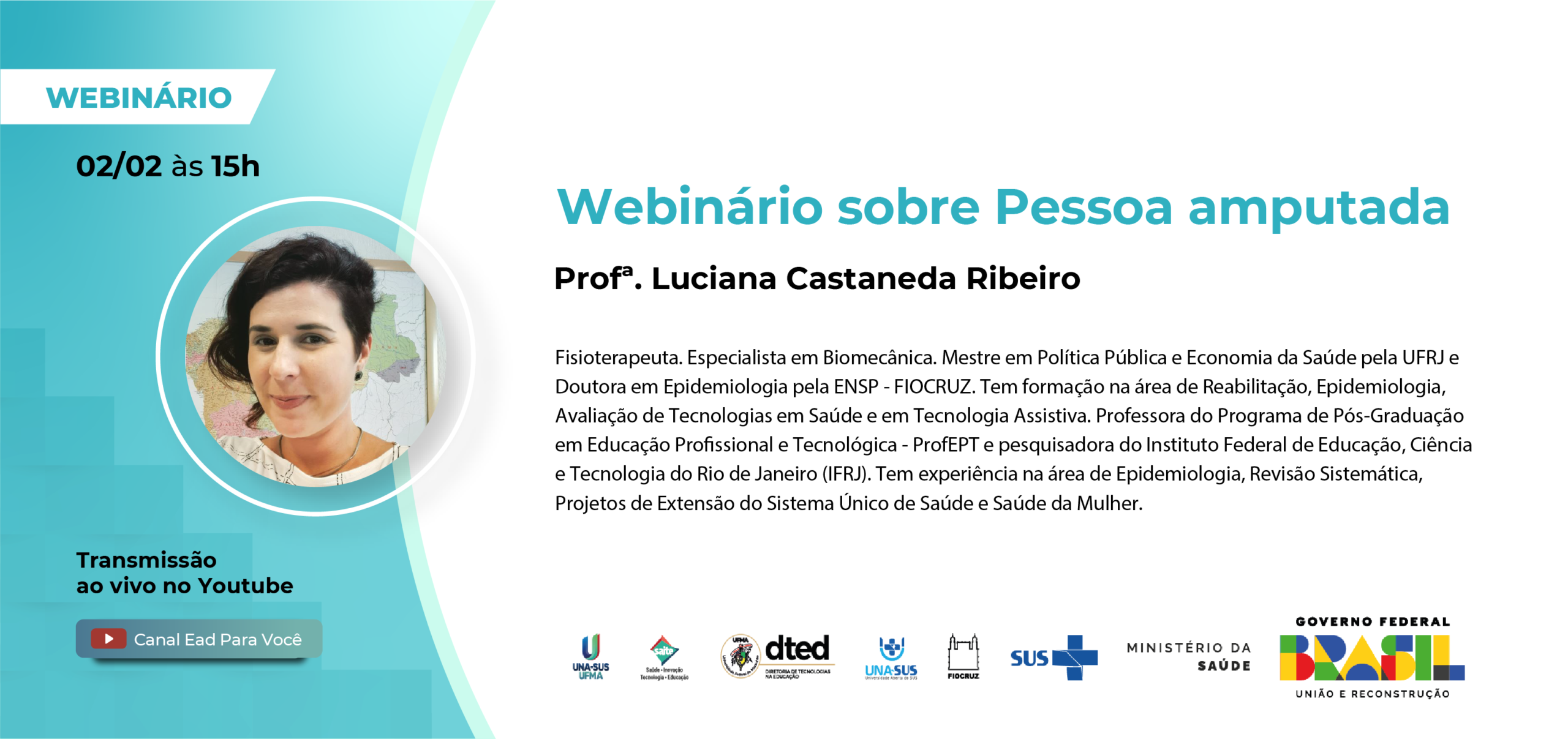 SÉRIE WEBINÁRIOS: UNA-SUS/UFMA realiza encontros virtuais para discutir temas voltados à saúde da pessoa com deficiência; próximo evento será 2 de fevereiro