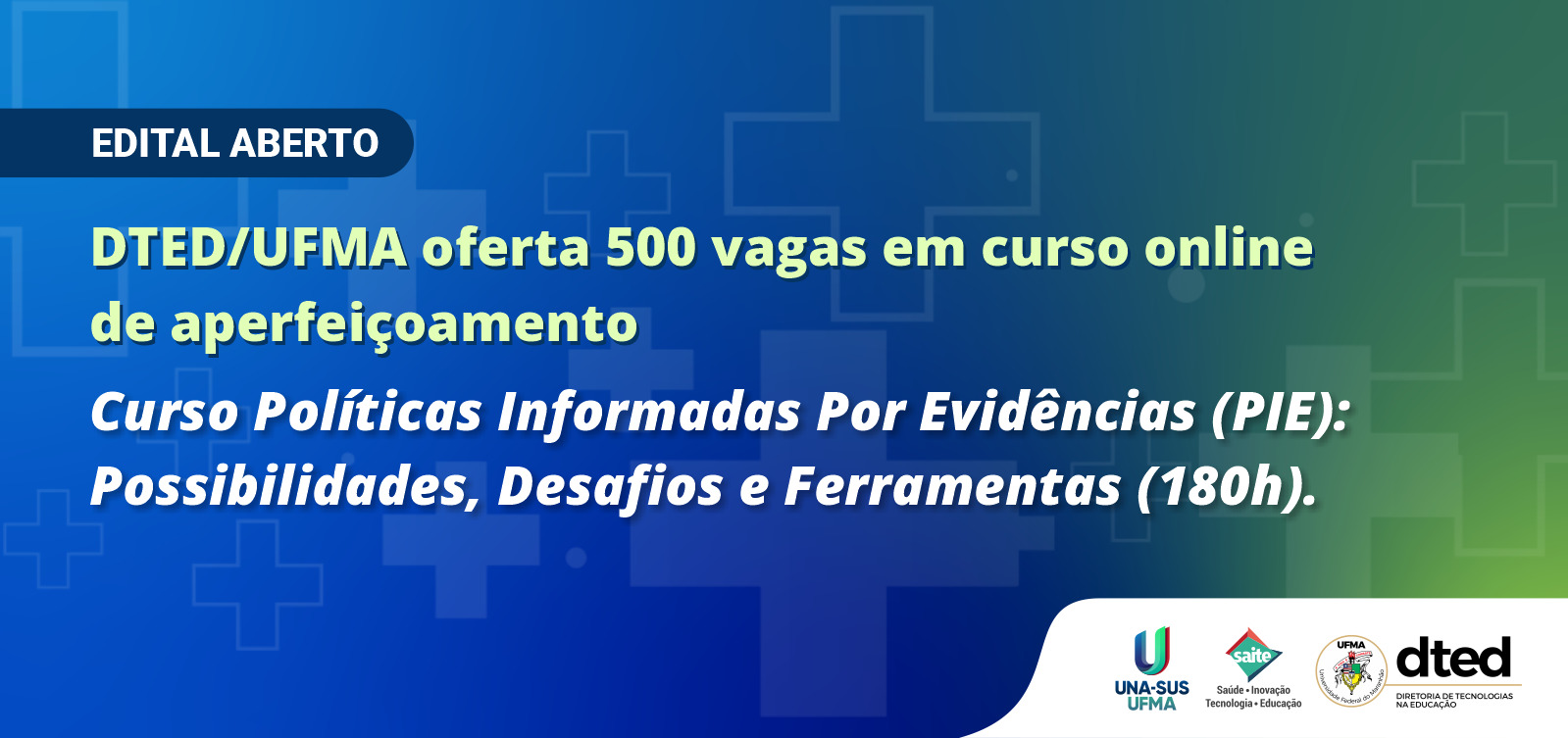 DTED/UFMA oferta 500 vagas em curso online de aperfeiçoamento com inscrições abertas para todo o país