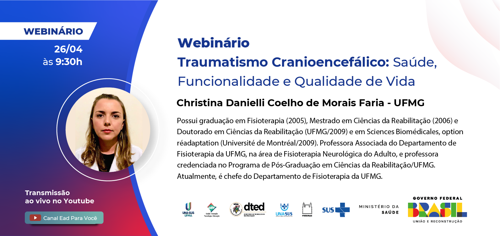 “Traumatismo Cranioencefálico: Saúde, Funcionalidade e Qualidade de Vida” será tema do próximo webinário promovido pela DTED e UNA-SUS/UFMA
