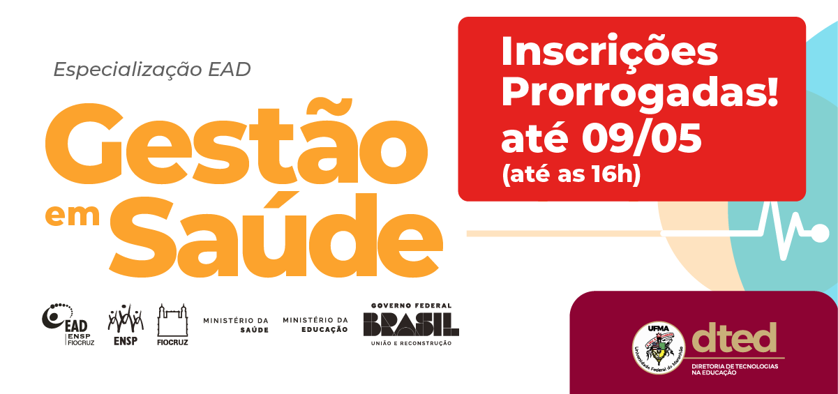 Inscrições prorrogadas, até 9 de maio, para o Curso EAD Especialização Gestão em Saúde
