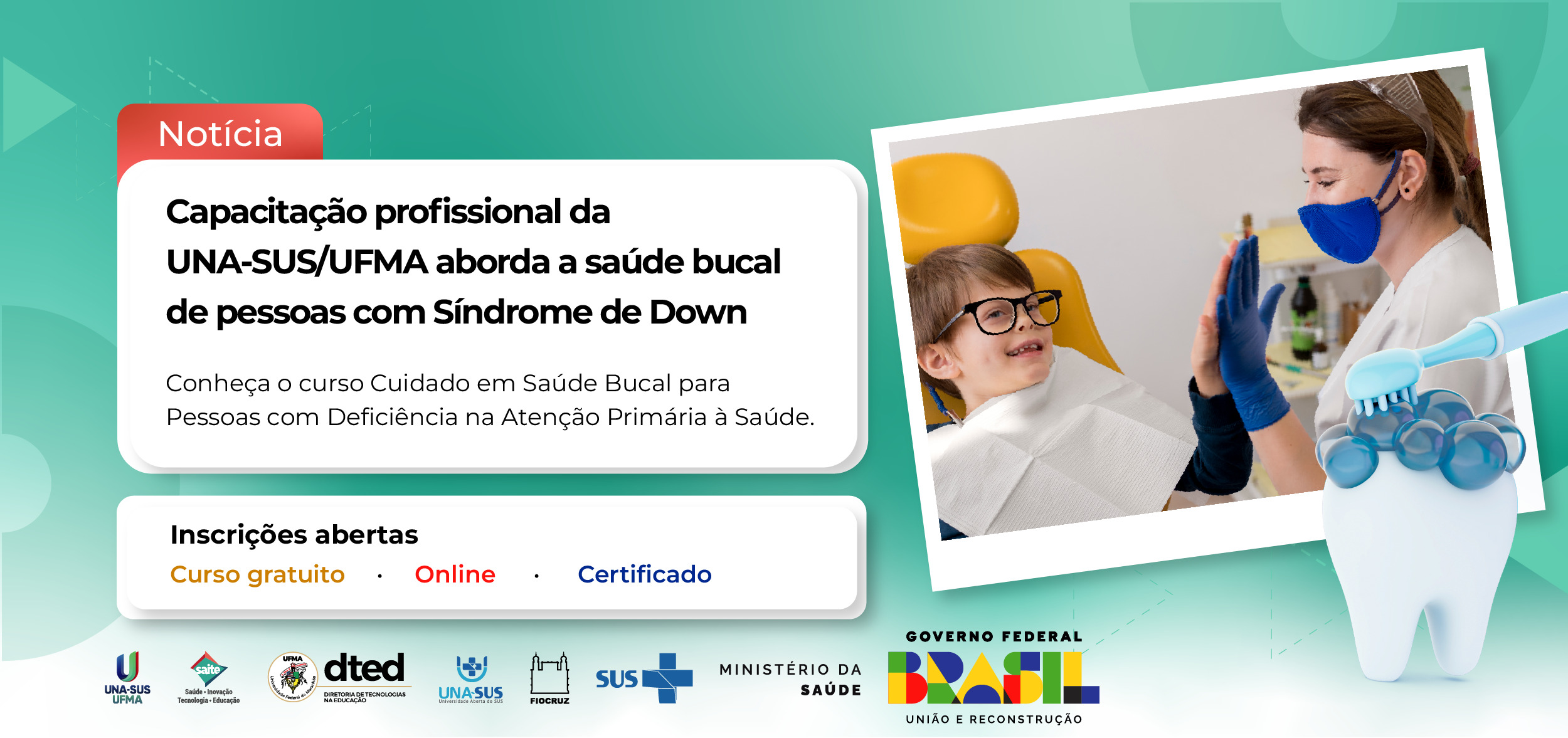 Curso da UNA-SUS/UFMA aborda a saúde bucal de pessoas com Síndrome de Down; Inscrições seguem abertas