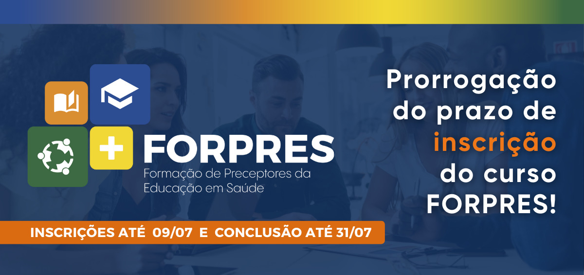 Curso Formação de Preceptores da Educação em Saúde tem inscrições prorrogadas até o dia 09 de julho