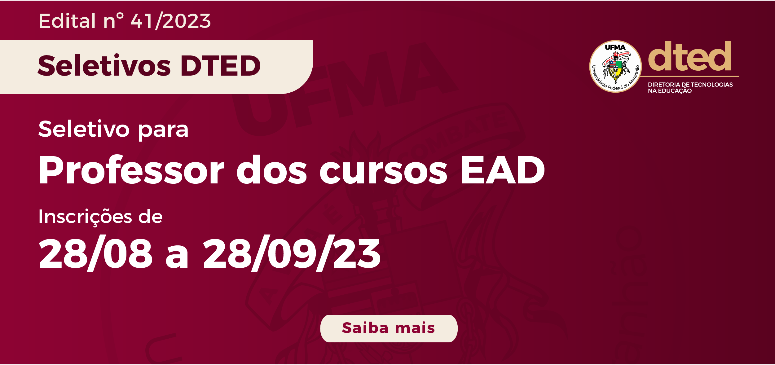 DTED abre edital para cargos de Professor Formador Interno e Externo no Curso de Especialização EAD em Tecnologias Digitais em Ambientes Educacionais