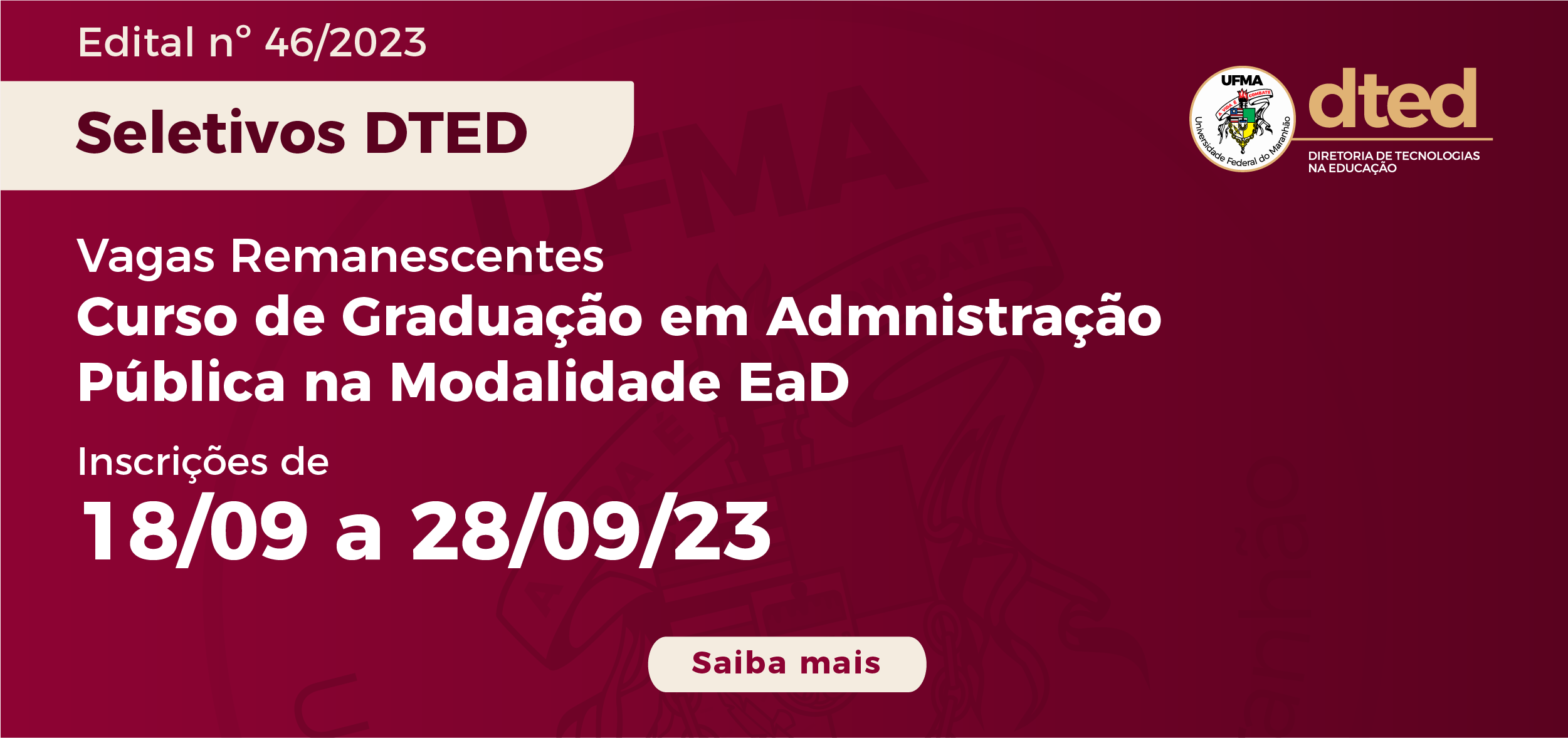 DTED oferta vagas remanescentes para ingresso no curso de graduação em Administração Pública EaD