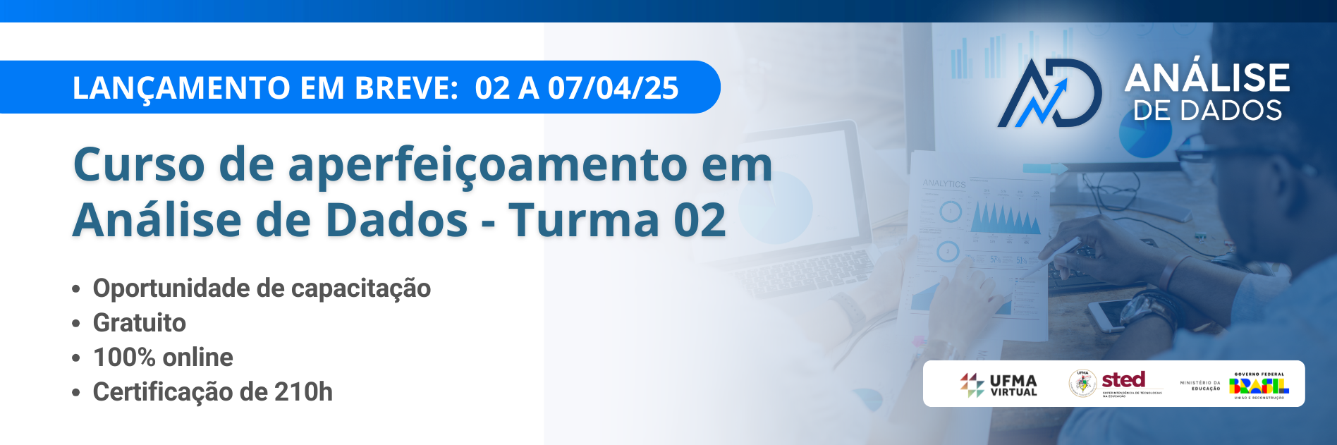 UFMA Virtual ofertará segunda turma do Curso de Aperfeiçoamento em Análise de Dados; Edital em breve!