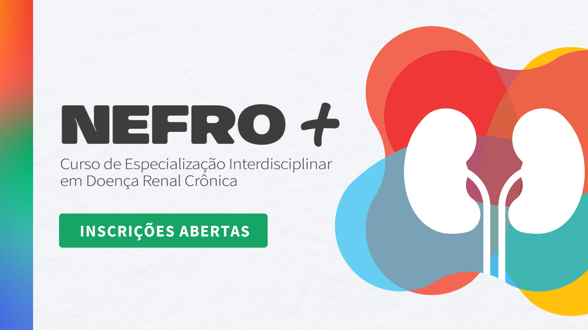 INSCRIÇÕES ABERTAS: Curso de Especialização Interdisciplinar em Doença Renal Crônica – 2ª turma